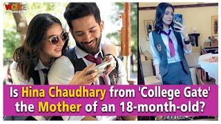 Is Hina Chaudhary from College Gate the Mother of an 18 month old  Woke By Capital