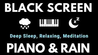 FALL INTO SLEEP INSTANTLY - Relaxing Piano Music & Rain Sounds  Deep Sleep Relaxing Meditation