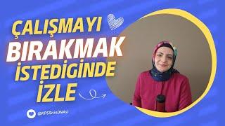 ÇALIŞMAYI BIRAKMAK İSTEDİĞİNDE İZLE  Bu Video Kararını Değiştirebilir