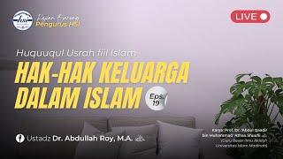 Kitab Huququl Usrah Fiil Islam Hak-Hak Keluarga Dalam Islam  Pertemuan 19 - Admin HSI