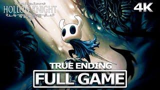 HOLLOW KNIGHT Full Gameplay Walkthrough  No Commentary 【FULL GAME】4K 60FPS Ultra HD