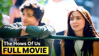 ‘The Hows of Us FULL MOVIE  Filipino Romance Drama  Kathryn Bernardo Daniel Padilla