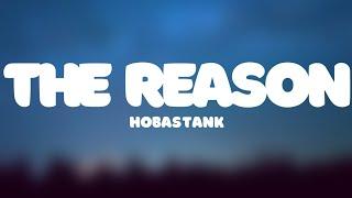 Hobastank - The reason Lyrics