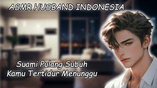 ASMR Husband Indonesia Suami Bangunin Kamu Yang Tertidur di Sofa Husband Roleplay