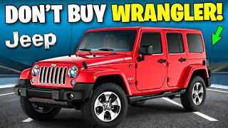 5 Reasons Why You SHOULD NOT Buy Jeep Wrangler