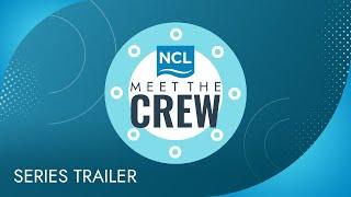 NCL Meet The Crew Series Trailer  Norwegian Cruise Line