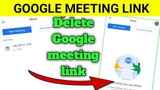 How to Delete Google meeting link permanently