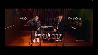 James Ingram Hits - Daryl Ong feat. Mark Michael Garcia