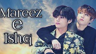 Mareez e ishq Taekook fmvvkook hindi mix