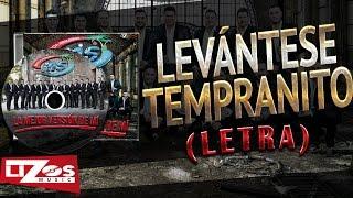 BANDA MS - LEVÁNTESE TEMPRANITO LETRA