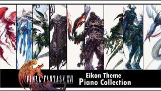 FFXVI All 9 Eikon Theme Piano Collection FF16 Final Fantasy XVI