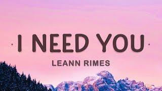 LeAnn Rimes - I Need You Lyrics  I need you like water like breath like rain