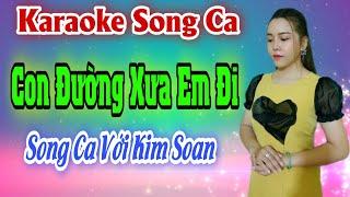 Karaoke Song Ca  Con Đường Xưa Em Đi  Thiếu Giọng Nam  Hát Với Kim Soan  Song Ca Với Ca Sĩ