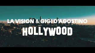 LA Vision & Gigi DAgostino - Hollywood  Official Lyric Video 