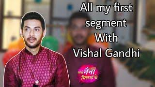 Tose Naina Milaike Fame Vishal Gandhi Playing All My First  First Job  Broken Heart  & Many More