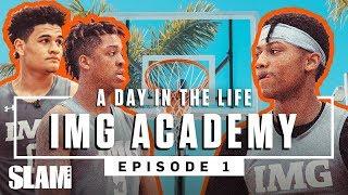 Is IMG Academy THE AVENGERS of High School Hoops?   SLAM Day in the Life Ep. 1