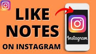 How to Like a Note on Instagram - 2024 Working