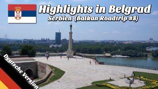 Sehenswürdigkeiten in Belgrad Serbien Balkan Roadtrip Folge 08