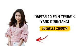Rekomendasi 10 Film Terbaik Yang Dibintangi Michelle Ziudith