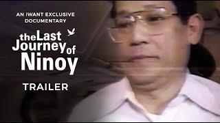 The Last Journey of Ninoy Trailer  iWant Exclusive Documentary