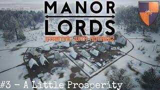 Manor Lords Early - Extreme Hardmode - A Little Prosperity
