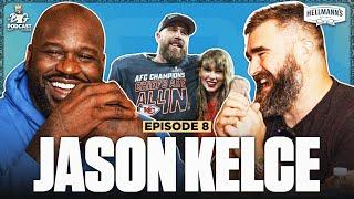 Jason Kelce Opens up on Dealing with Taylor Swift Unretiring & Untold Travis Stories  Ep. #8