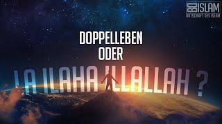 Doppelleben oder  La ilaha illAllah? ᴴᴰ ┇ Worte zum Nachdenken ┇ BDI