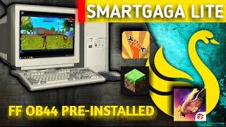 New SMARTGAGA LITE  ff ob44 pre-installed  Best emulator for low end pc