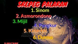 SREPEG PALARAN SINOM DANDANGGULO ASMORONDONO PANGKUR FULL