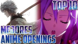 Top 10  Los 10 Mejores Openings del Anime