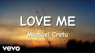 Michael Cretu - Love Me Official Lyric Video