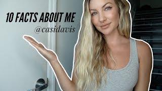 10 Things About Me @CasiDavis  Casi Davis