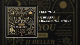JJ Heller - I See You I Dream of You Version - Official Audio Video