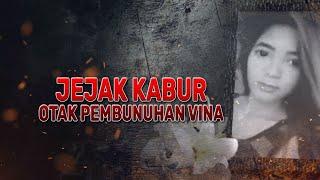 Jejak Kabur Otak Pembunuhan Vina  AKIM tvOne