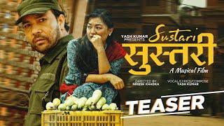 Sustari Sustari- Official Teaser  Yash Kumar  Anu Thapa  Rajesh Ghatani  Nikesh Khadka