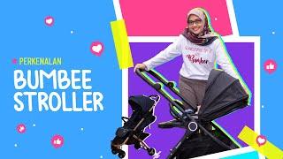 Perkenalan Bumbee Stroller Type S600 & S1000 stroller lipat untuk bayinewborn