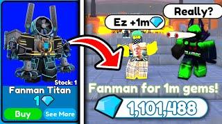  I BOUGHT *NEW* TITAN FANMAN FOR 1 GEM  AND SOLD FOR 1M GEMS  - Toilet Tower Defense  Roblox
