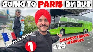 GOING TO PARIS BY BUS Cheapest Travel in Europe By BUS  TESLA TAXI  FLIX BUS  Solo Travel