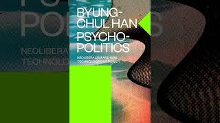 Psycho-Politics Chapter 1 The Crisis Of Freedom - Byung-Chul Han
