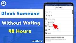 Block Someone On Facebook Without Waiting 48 Hours 2023