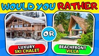 Would You Rather… TRAVEL Edition ️️ - 35 HARDEST Travel Choices You’ll Ever Make