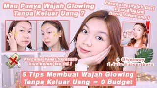 5 Tips Membuat Wajah Sehat & Glowing Tanpa Keluar Uang  Desty Yufenti