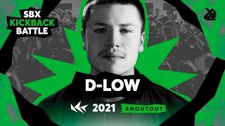 D-low  Dímelo  SBX KICKBACK BATTLE 2021