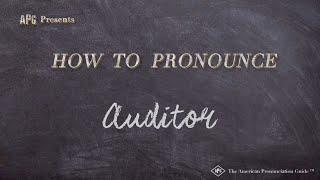 How to Pronounce Auditor Real Life Examples