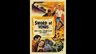 Sword of Venus 1953 Adventure Romance Robert Clarke Catherine McLeod Dan OHerlihy   Colorized
