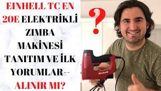 EINHELL TC EN 20E ZIMBA MAKİNESİ TABANCASI PAKET AÇILIŞI İLK YORUMLAR VE YENİLEME UYGULAMALARI