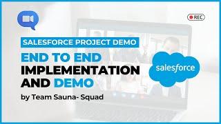 Salesforce Project End to End Implementation by Team Sauna- Squad  POC Program  Salesforce  AJSD