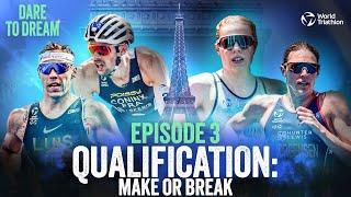 Dare to Dream Ep 3 - Qualification Make or Break  World Triathlon