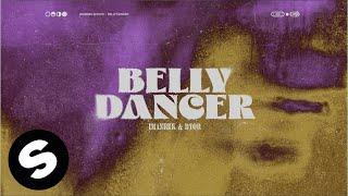 Imanbek & BYOR - Belly Dancer Official Audio