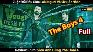 Review Phim Siêu Ác Nhân Đội Lốt Anh Hùng Làm Tổng Thống  Tóm Tắt The Boys 4  Full 1-8